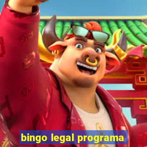 bingo legal programa